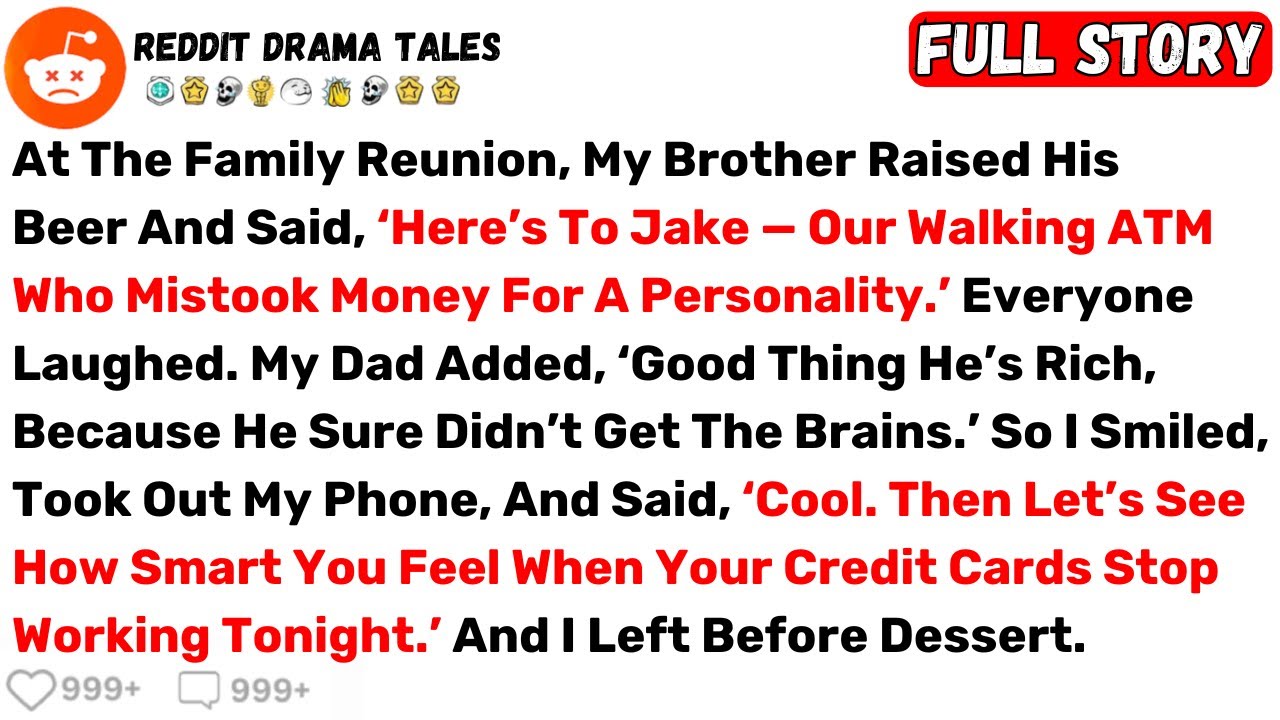 At The Family Reunion, My Brother Raised His Beer And Said, ‘Here’s To Jake... - Best Reddit Stories