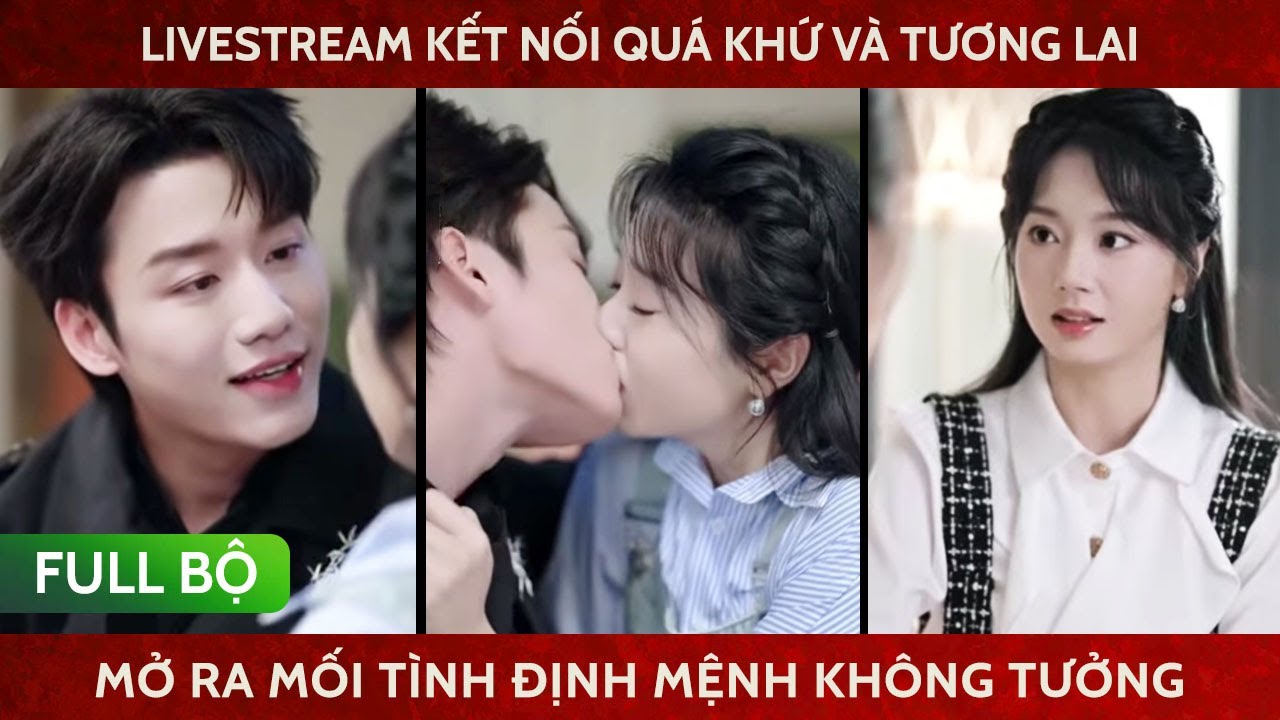 Livestream kết nối quá khứ và tương lai, mở ra mối tình định mệnh không tưởng