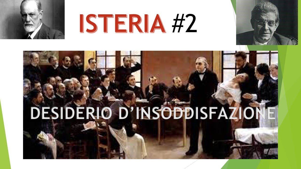 Freud, Lacan : Desiderio d'Insoddisfazione - Isteria # 2