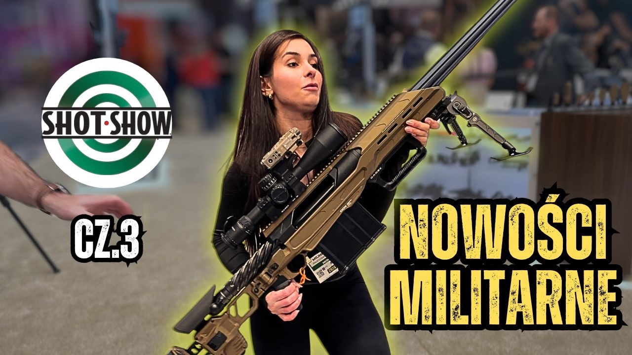CZ. 3 NAJWIĘKSZE NA ŚWIECIE TARGI MILITARNE Shot Show 2026!