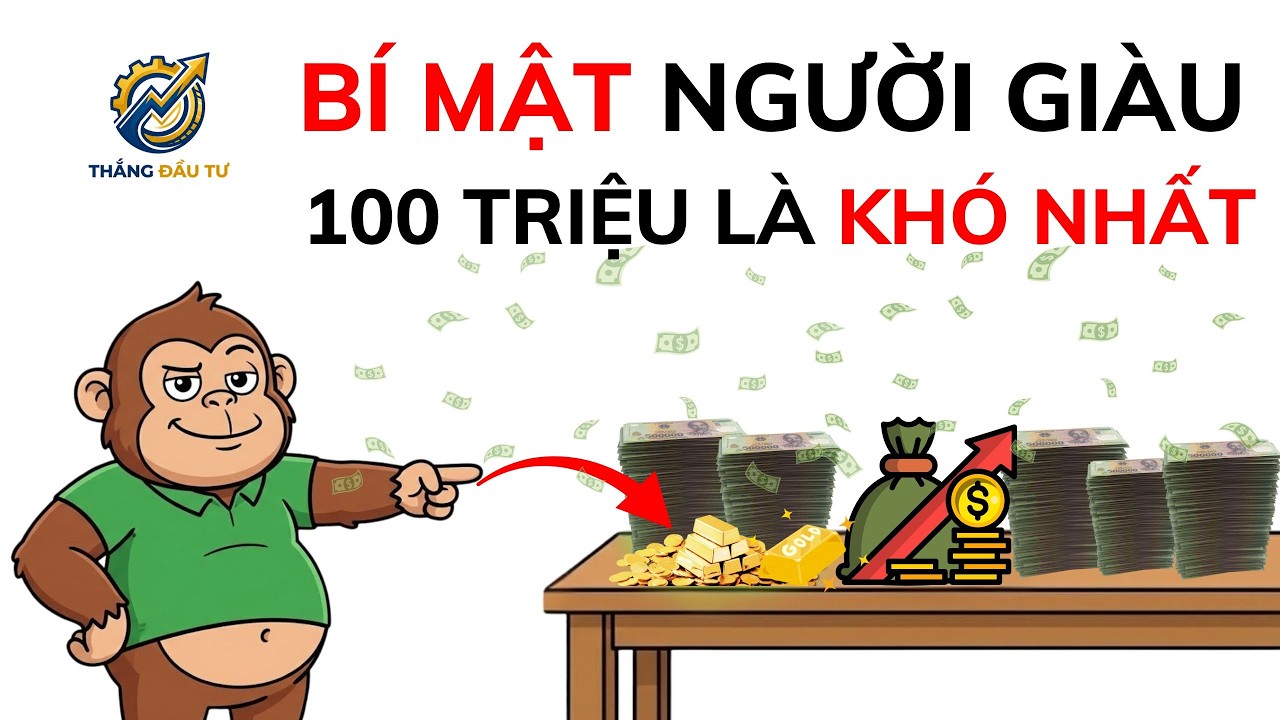 Bí mật người giàu , 100 triệu đầu tiên quyết định tất cả | #tàichínhcánhân #đầutư