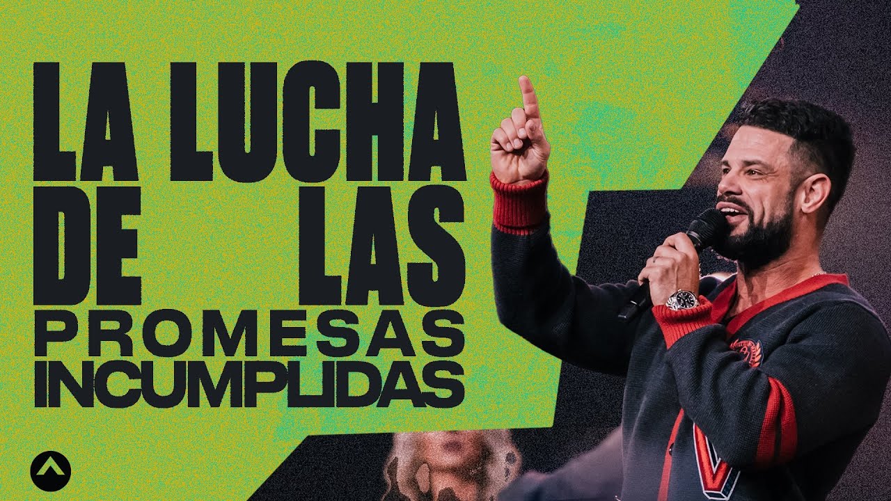 La Lucha De Las Promesas Incumplidas