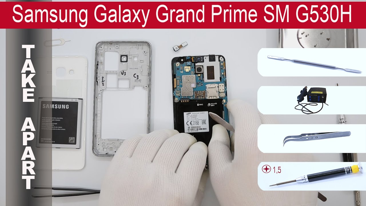 Как разобрать 📱 Samsung Galaxy Grand Prime SM-G530H Разборка и ремонт