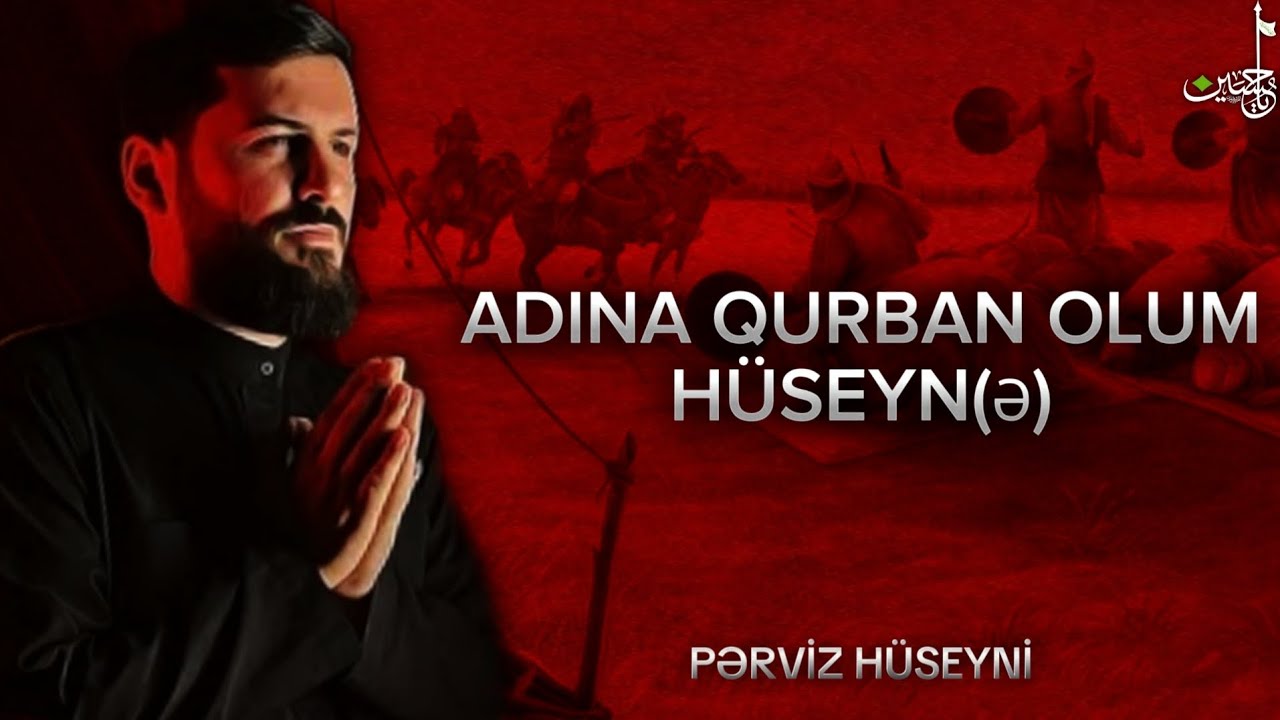 Adına qurban olum H&uuml;seyn(ə) | Məhərrəm ayı| 2024