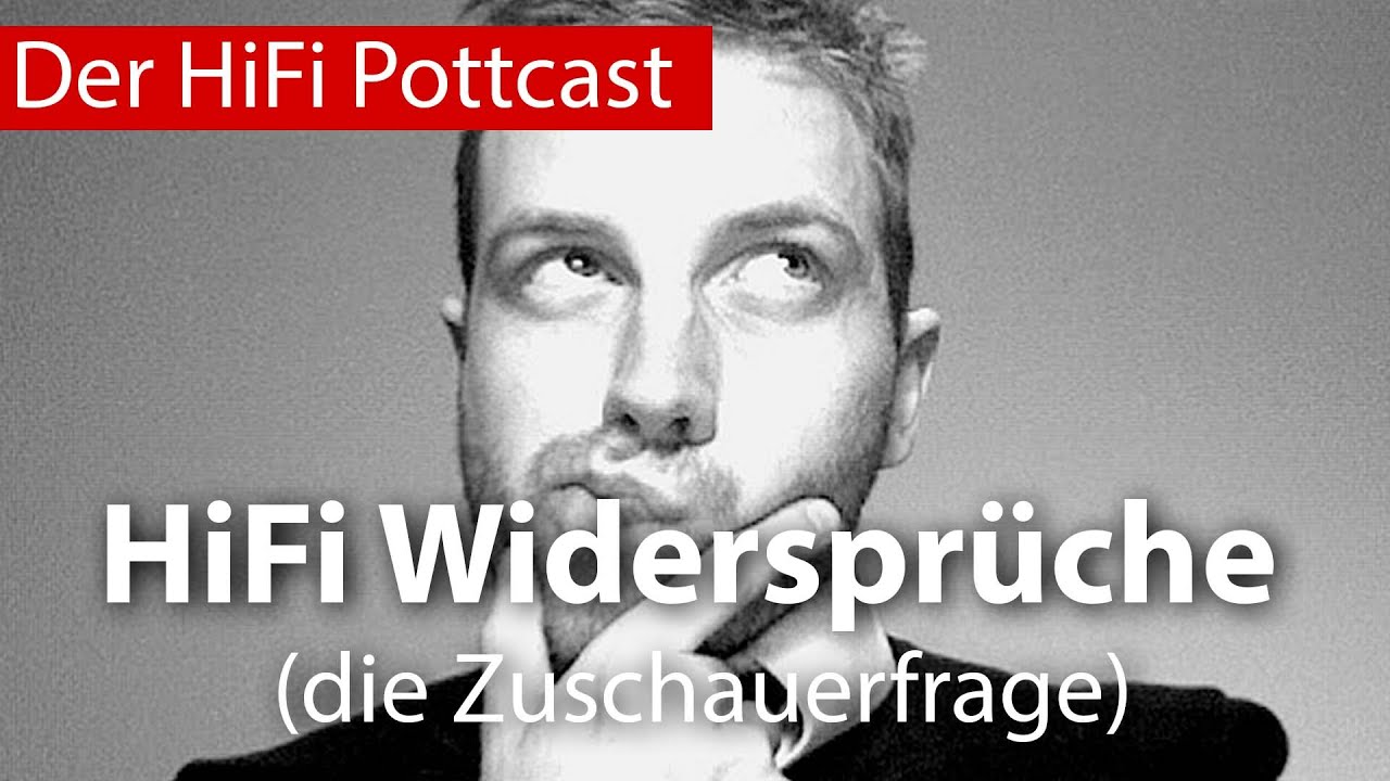 HiFi Widersprüche - eine Zuschauerfrage