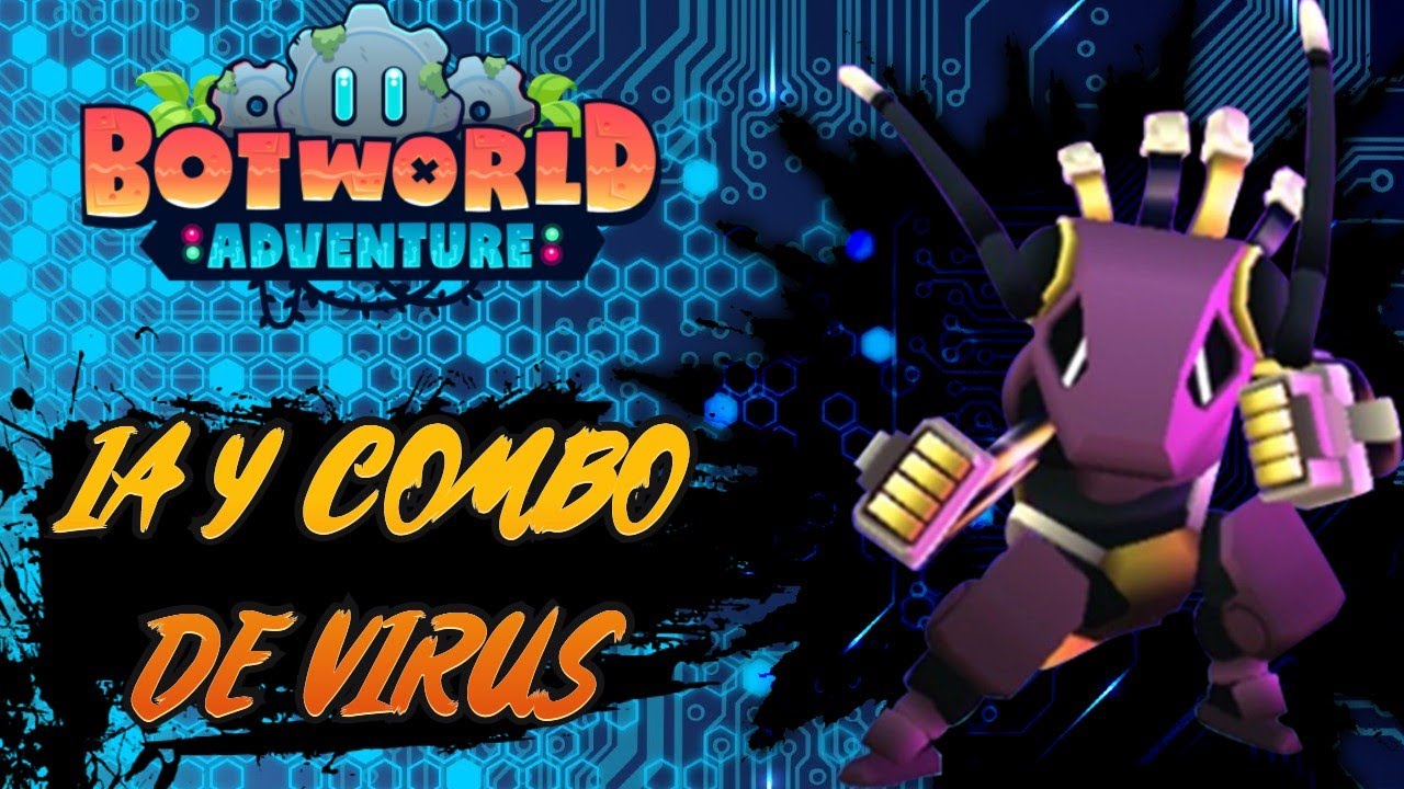 COMBOS CON VIRUS + EVENTO PIRATÓN | BOTWORLD ADVENTURE
