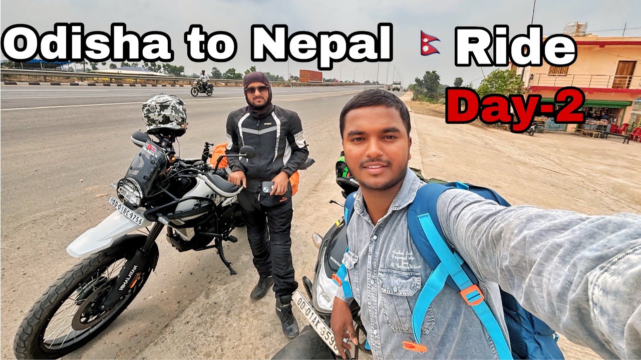 Odisha to Nepal 🇳🇵 ride || Day-2 camera Kharab Ho Gaya 😠