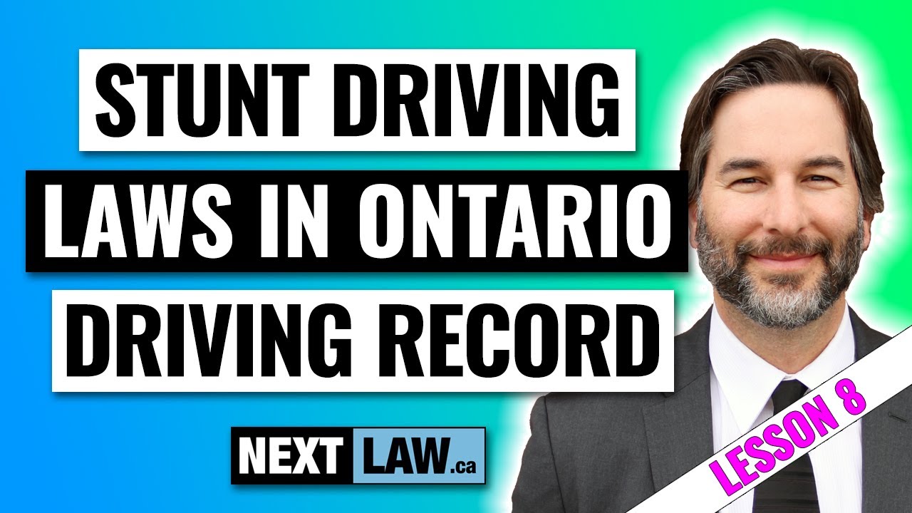 New Stunt Driving Laws in Ontario &ndash; Lesson 8 &ndash; Your Driving Record