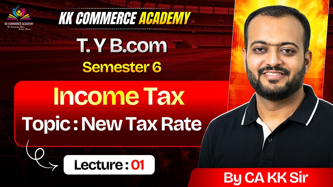 TY BCom Sem 6 I Income Tax | New Tax Rate Applicability I PY 2025-26 I PY 2026-27