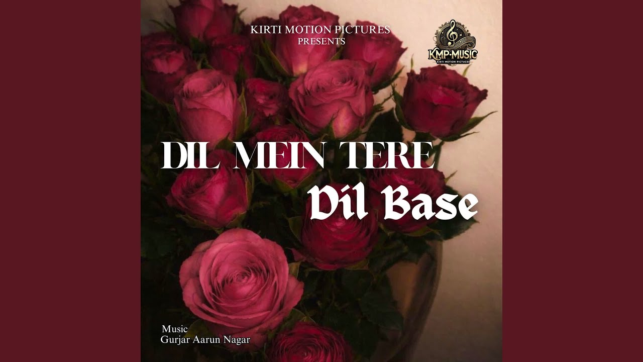 Dil Mein Tere Dil Base