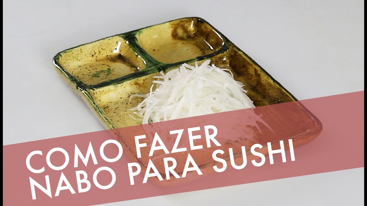 Como fazer Nabo para Sushi