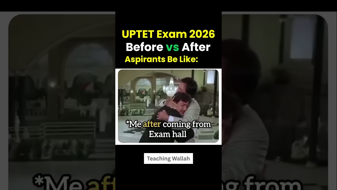 Before vs After Exam | UPTET JULY 2026 | UPTET Exam Update #shorts #uptet