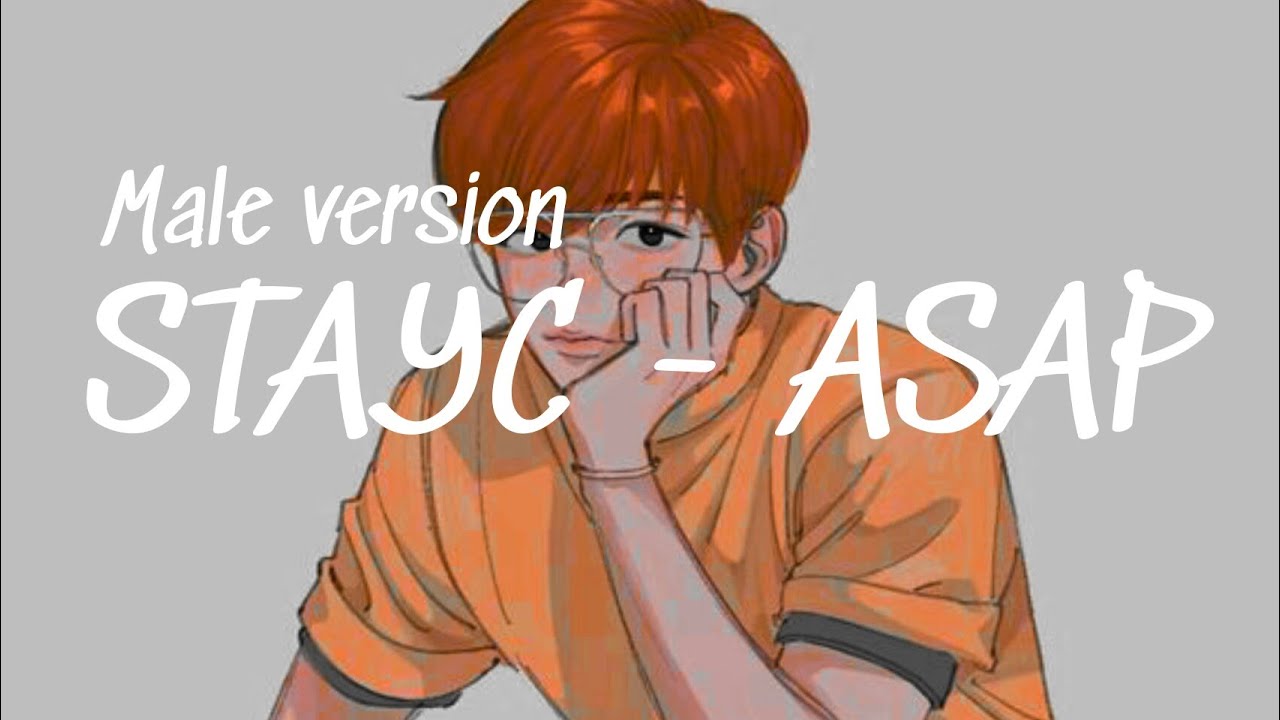 Male Version ▪STAYC (스테이씨) - ASAP