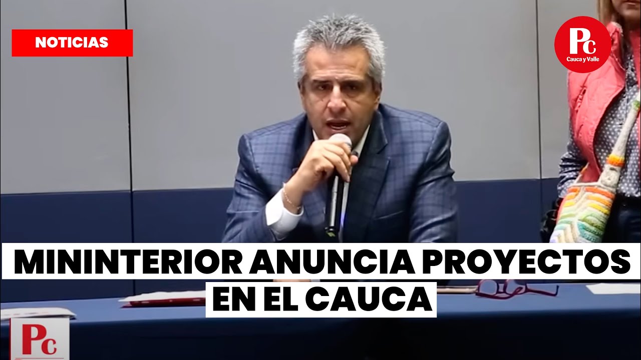 Mininterior Velasco anuncia importantes proyectos para el Cauca, por ejemplo una hidroeléctrica en L