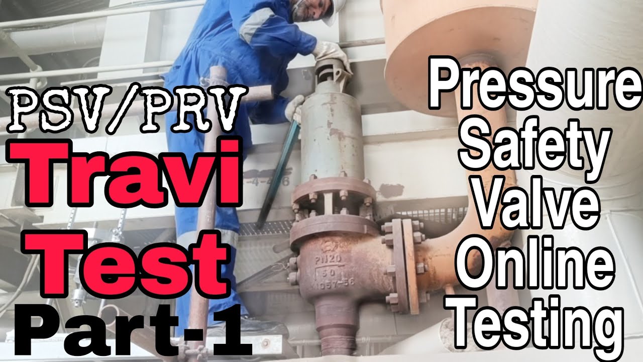 Pressure Safety Valve Online Testing, How to perform Travi Test of PSV Online , Saleemi Official ISO