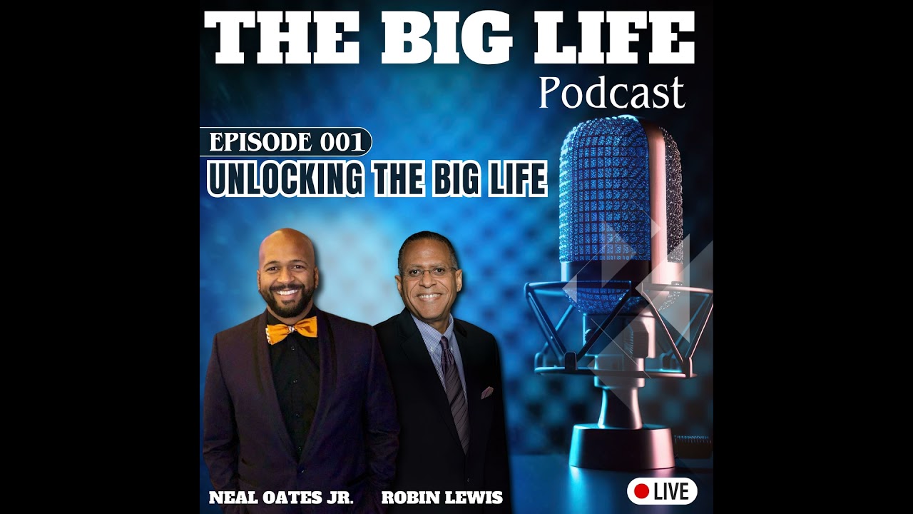 Unlocking The BIG Life