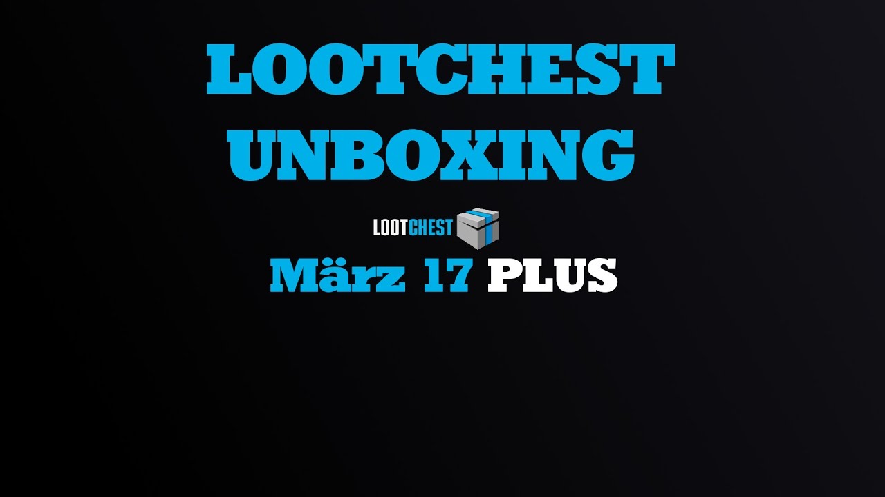 LOOTCHEST.DE Unboxing |FTSCRAFT