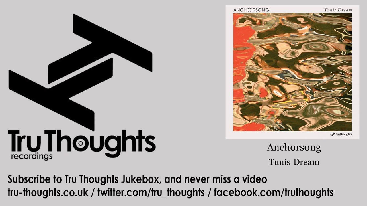 Anchorsong - Tunis Dream