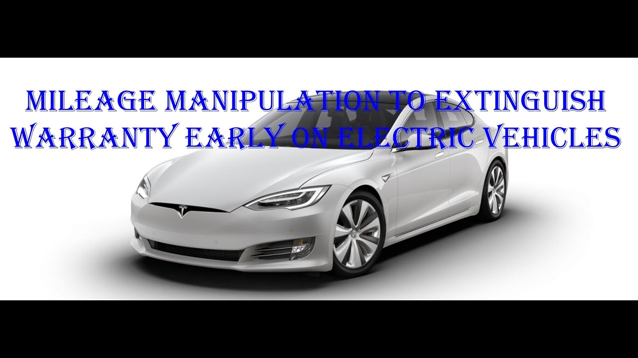 Mileage manipulation to extinguish warranty early on electric vehicles.