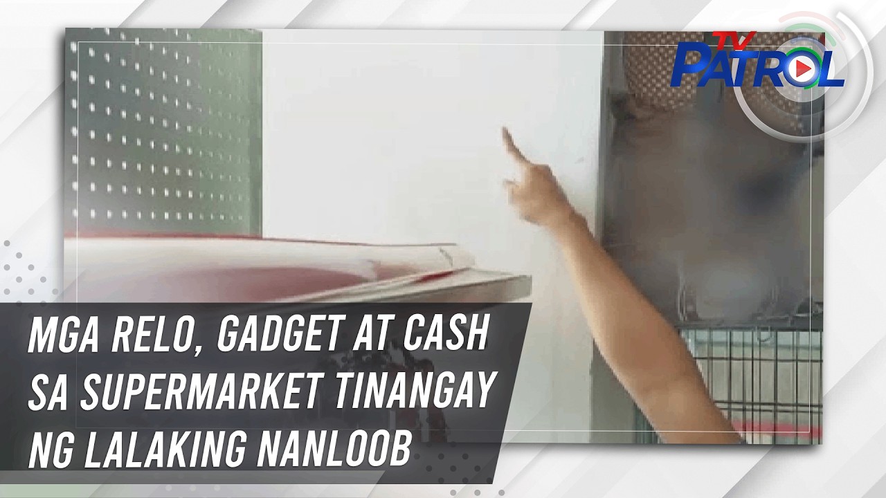 Mga relo, gadget at cash sa supermarket tinangay ng lalaking nanloob | TV Patrol