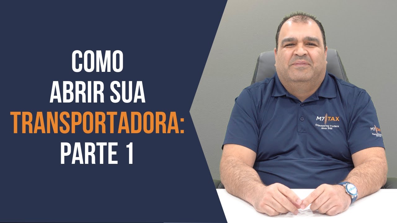 COMO ABRIR SUA TRANSPORTADORA: PARTE 1!