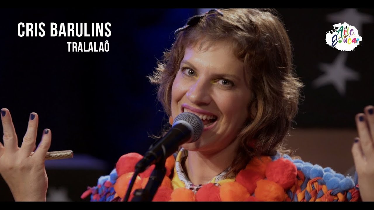 Cris Barulins - Tralalaô (Arte Educar)