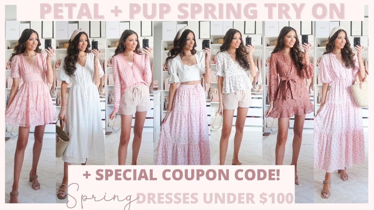 Petal & Pup Spring Try On Haul 2022 + 20% OFF Discount Code!