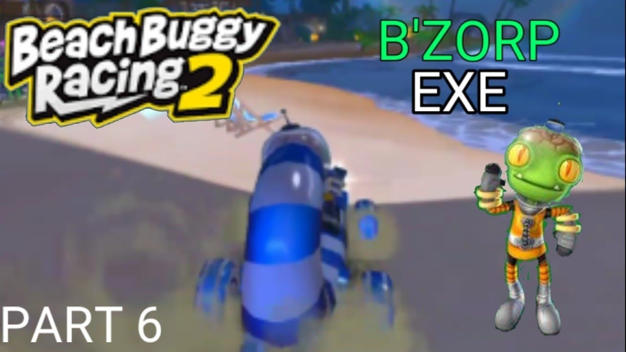 Beach Buggy Racing 2|B'zorp Exe