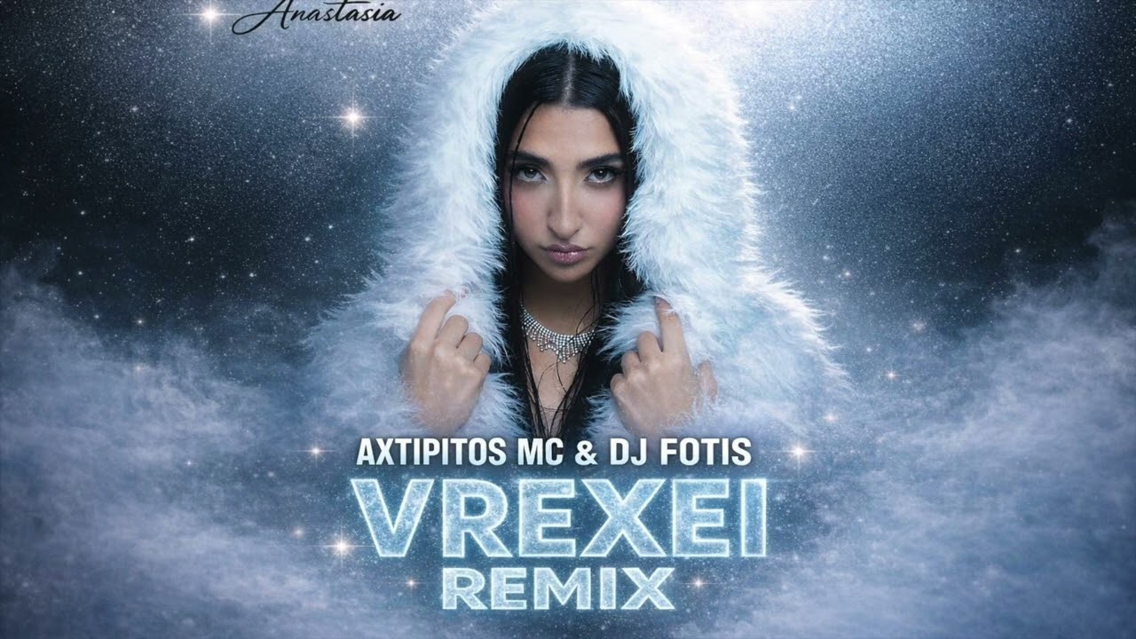 Anastasia - Vrexei (Axtipitos MC & DJ Fotis Remix)