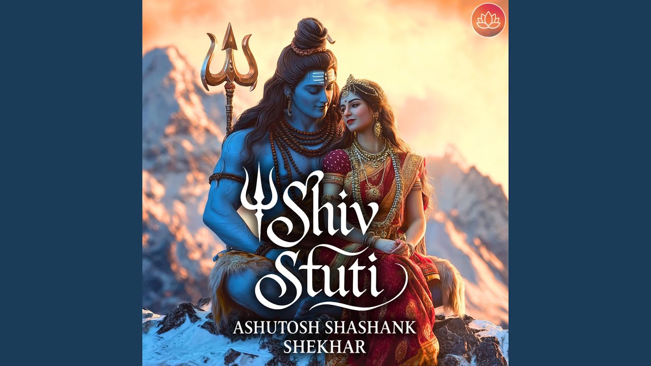 Ashutosh Shashank Shekhar (Shiv Stuti)