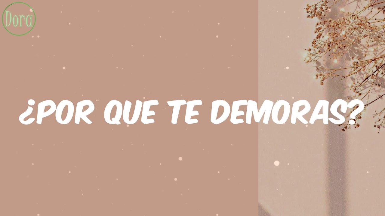 Plan B - &iquest;Por Que Te Demoras? (Letra)