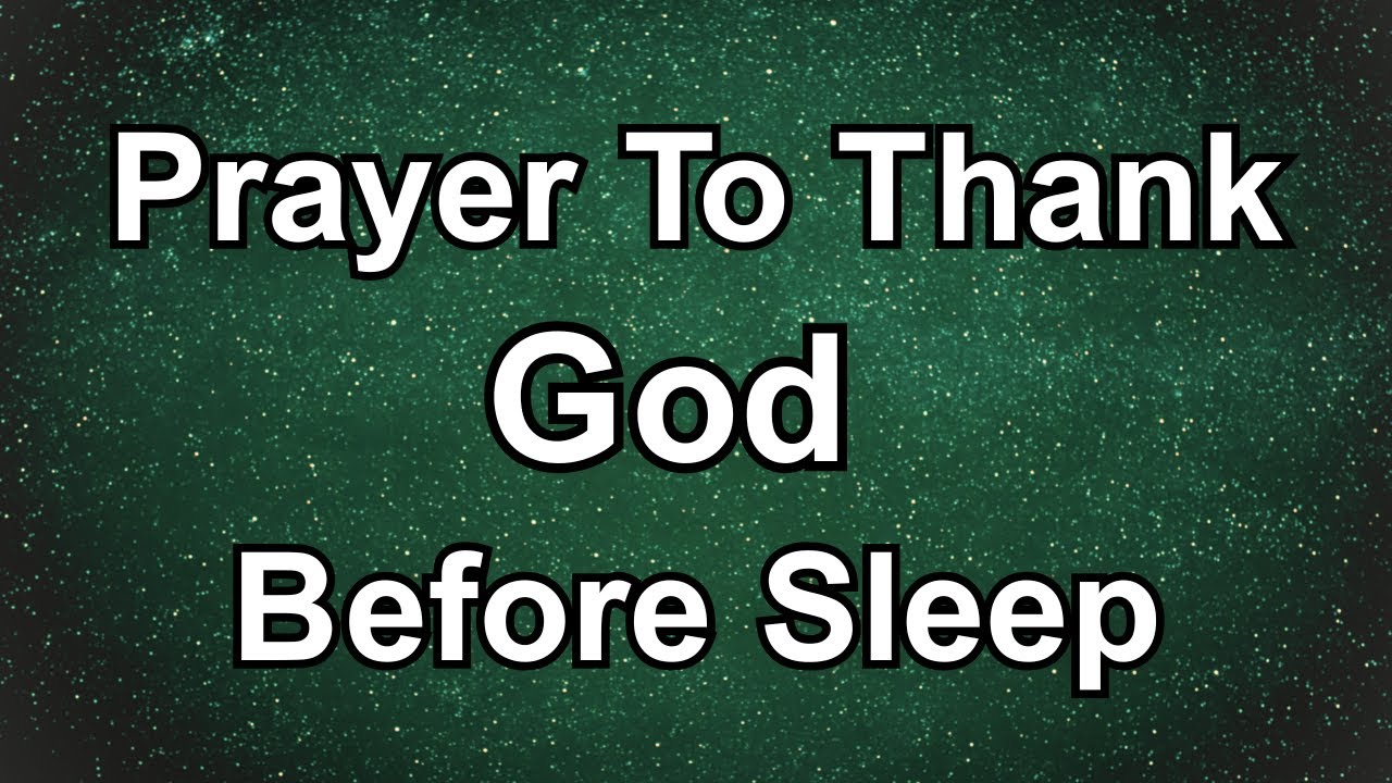 Thank God Before Sleep Tonight | A Powerful Night Prayer of Gratitude | Prayer Today