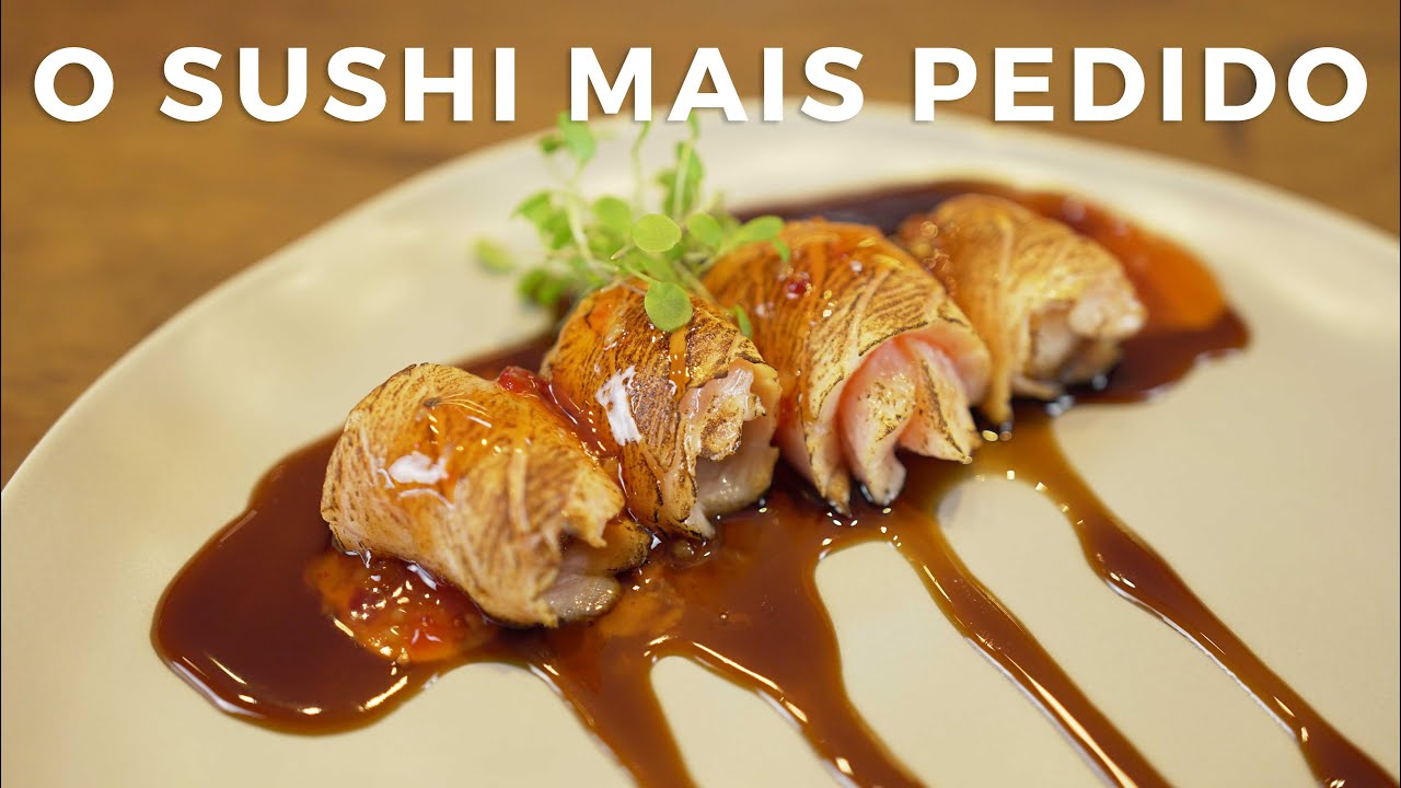 O SUSHI MAIS PEDIDO DO RESTAURANTE | SOULCHEFS