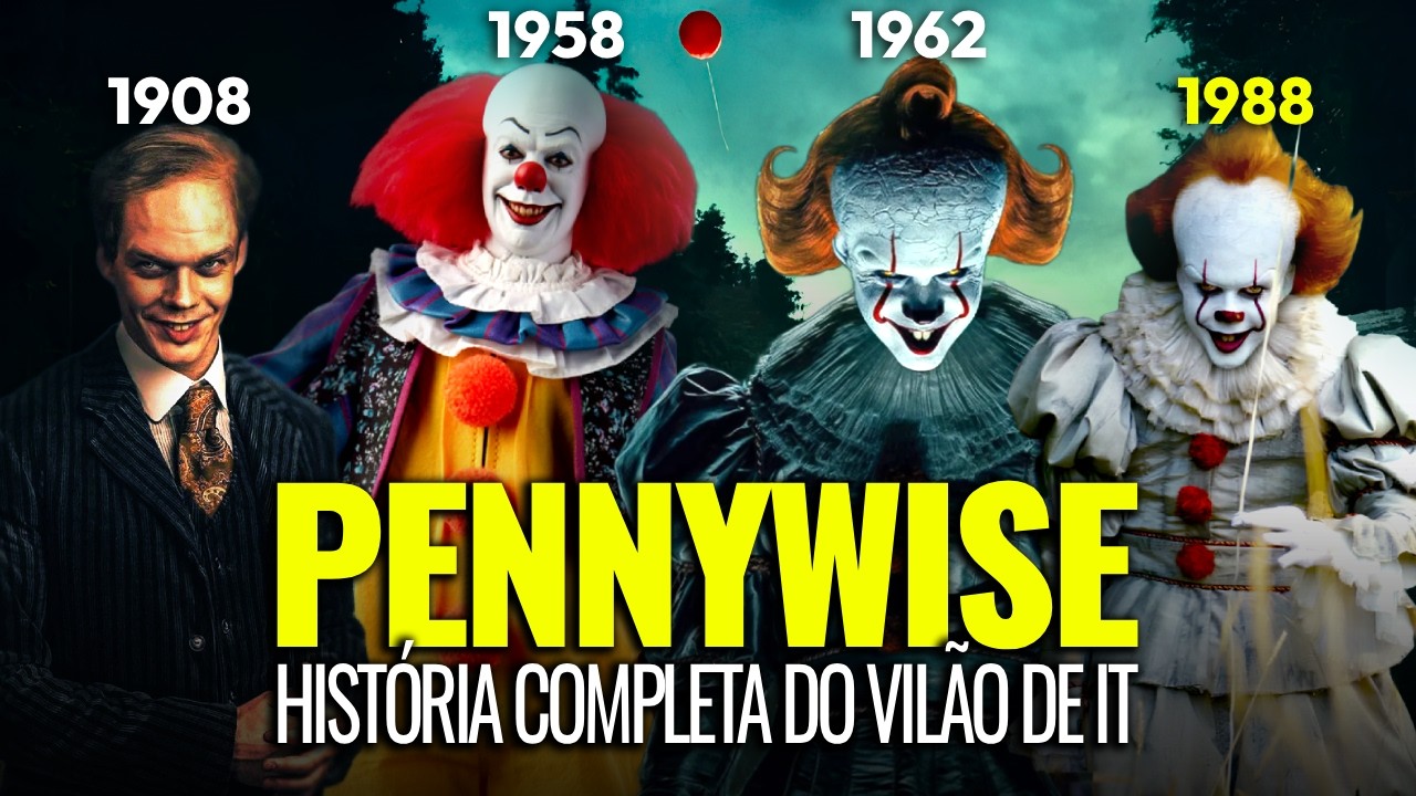PENNYWISE: A História Completa do Vilão de It