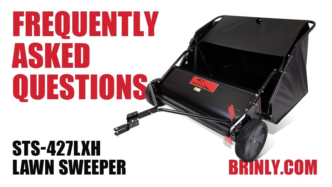 Brinly Lawn Sweeper FAQs (MODEL# STS-427LXH)