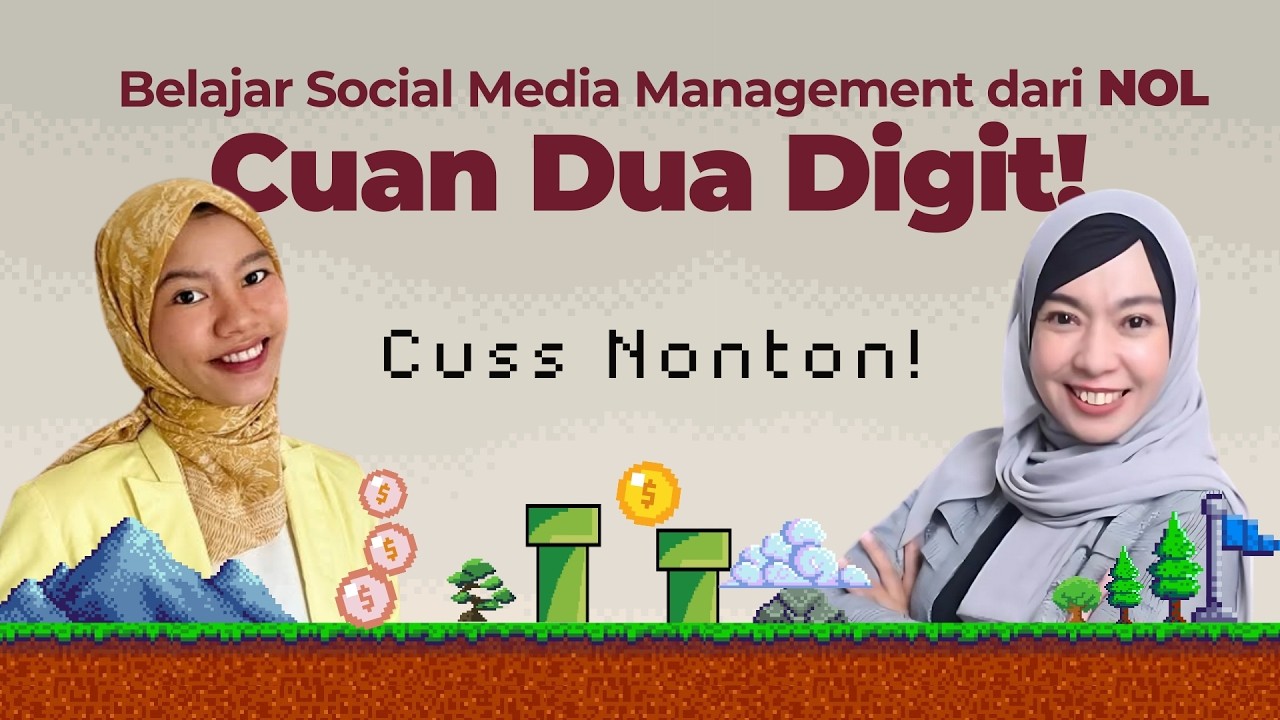 Masterclass Social Media Manager: Nambah Skill, Nambah Cuan (Sampai 2 Digit!)