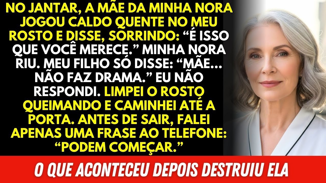 A mãe da minha NORA jogou caldo quente no meu rosto   Meu filho： Não faça drama mãe… Me levantei e
