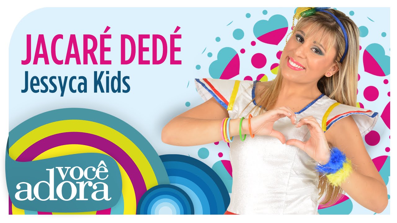 Jessyca Kids - Jacaré Dedé (DVD Jornal da Alegria)