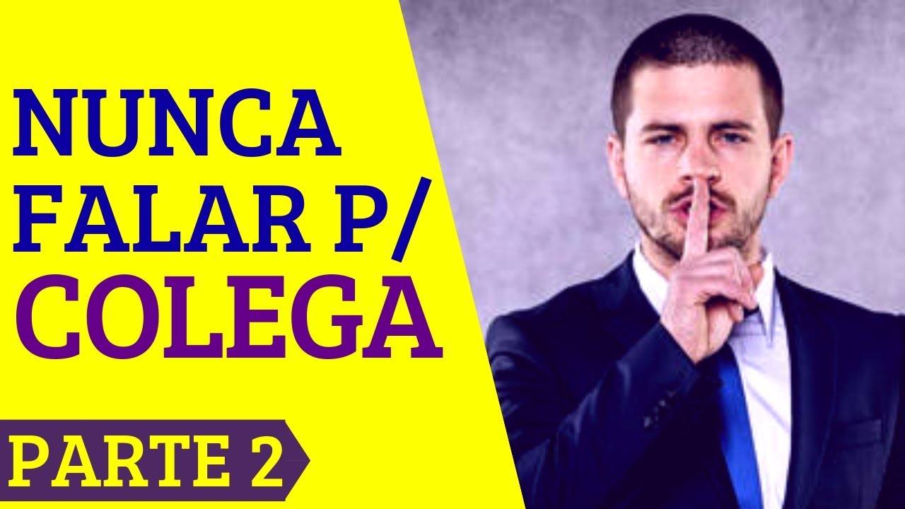 O QUE NUNCA DIZER PARA SEU COLEGA DE TRABALHO  (PARTE 2)