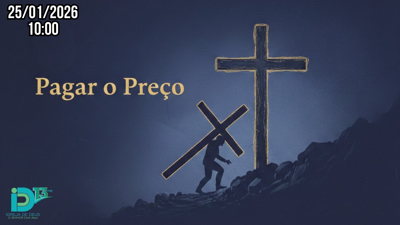 Pagar o Preço (Culto Domingo Manhã) - 25/01/2026