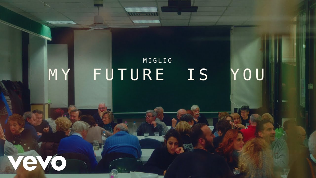MIGLIO - My future is you (Official Video)