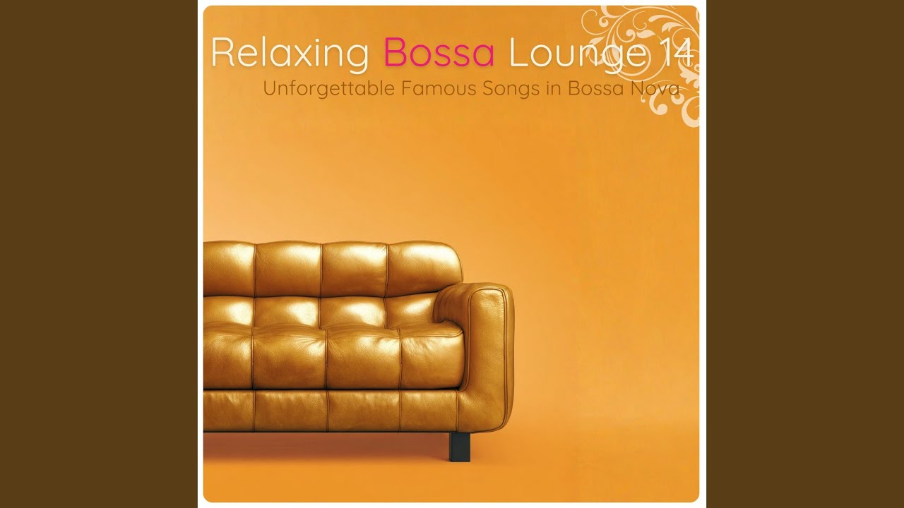 You Are Everything (Bossa Version)