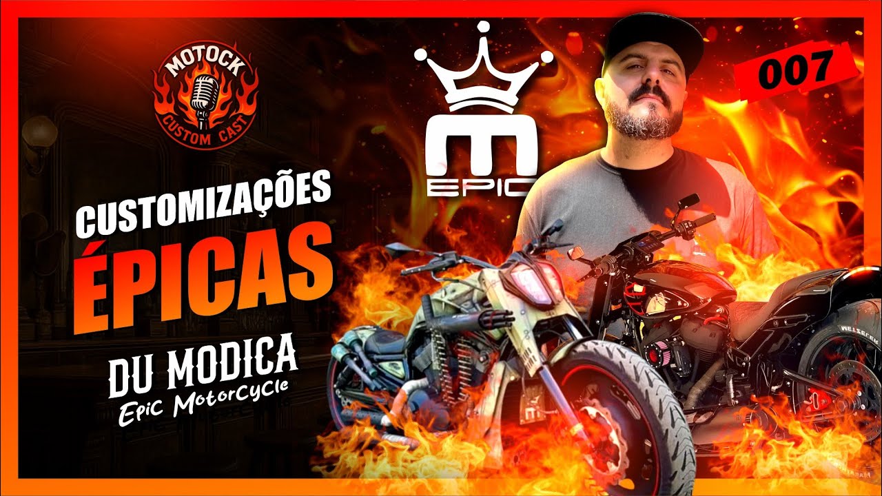 ELE FAZ CUSTOMIZAÇÕES INSANAS | DU MODICA - EPIC MOTORCYCLE | CUSTOM CAST | EP 07