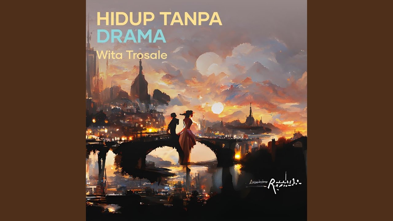 Hidup Tanpa Drama