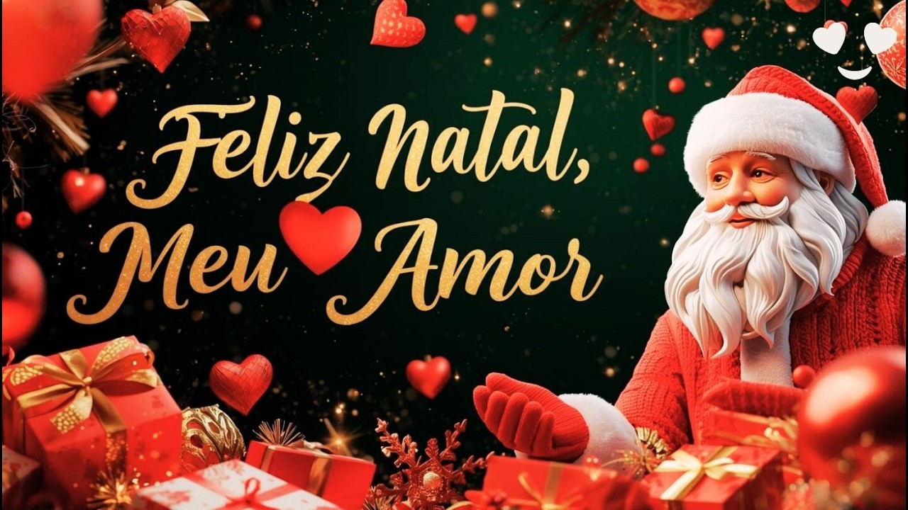 LINDA MENSAGEM DE AMOR DE NATAL | MEU MELHOR PRESENTE É VOCÊ | MENSAGEM DE AMOR | PSP442 N