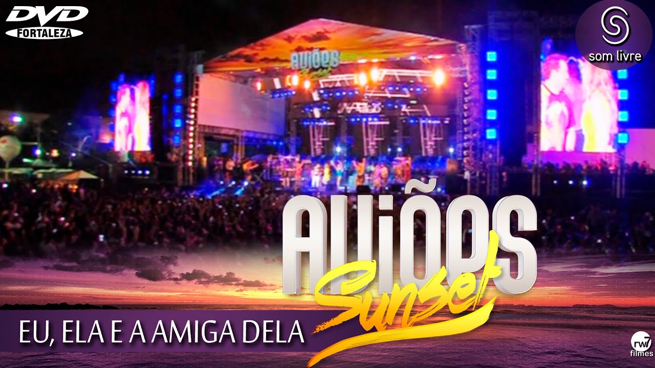 Xand Avi&atilde;o - Avi&otilde;es do Forr&oacute; - DVD Sun Set 2015 - EU ELA E A AMIGA DELA