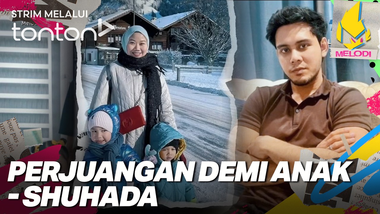 [CLIP] Melodi (19 Feb 2026): Perjuangan Demi Anak - Shuhada | Tonton