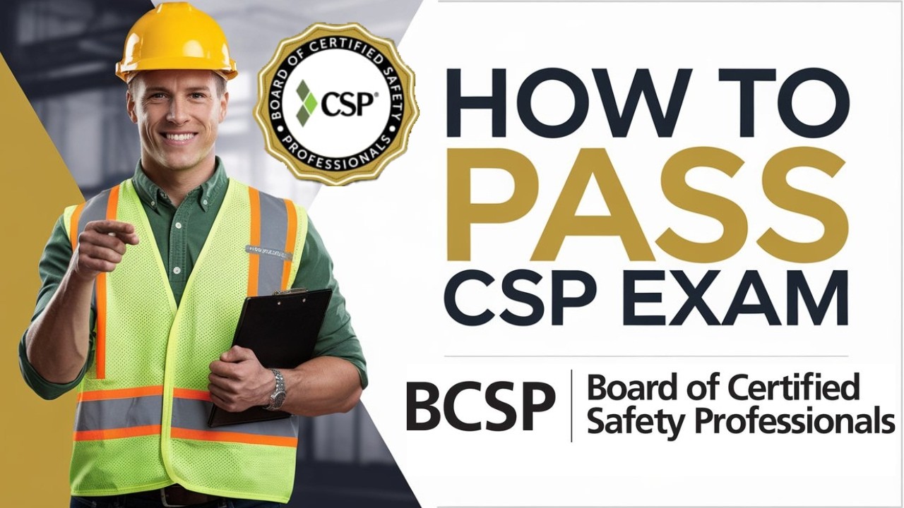 HOW TO PASS CSP EXAM | Certified Safety Professional | BCSP | Tips for Safety Officers