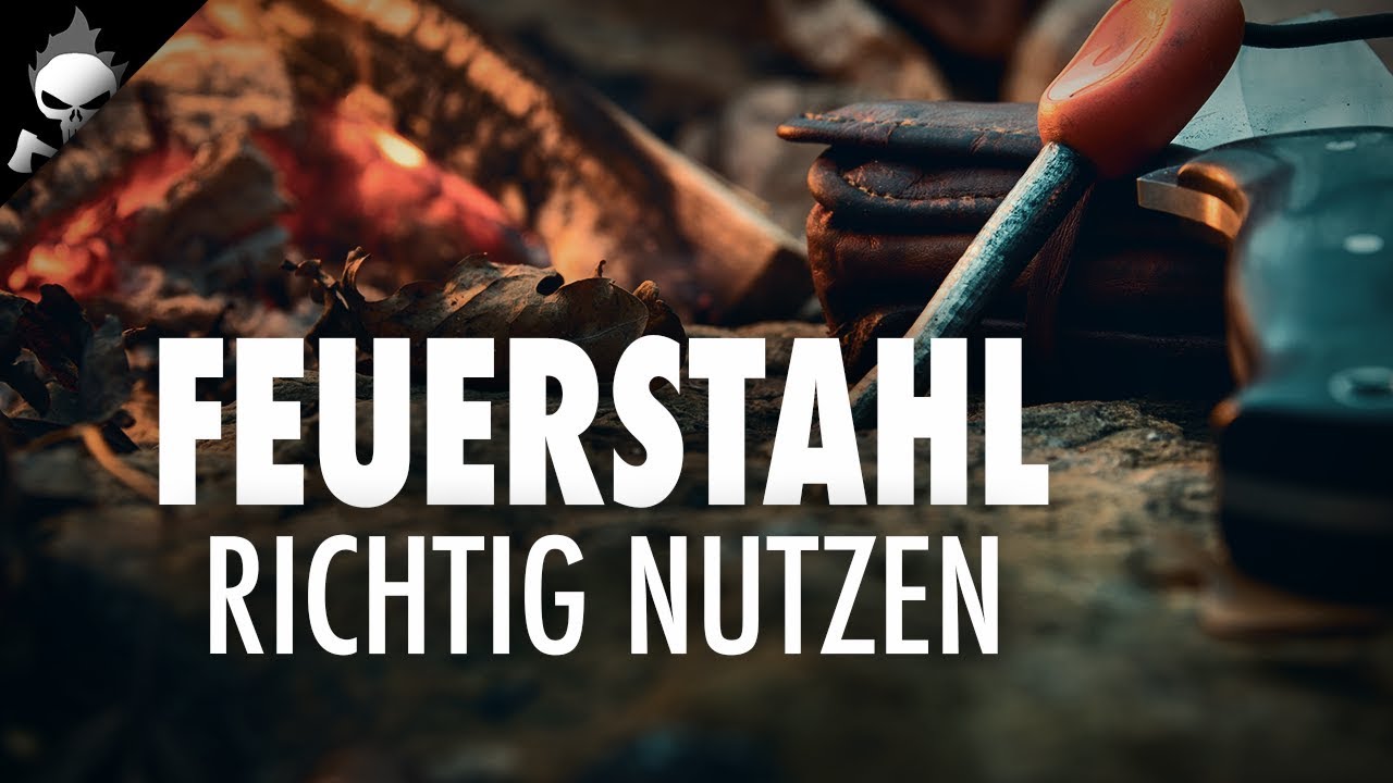 FEUERSTAHL RICHTIG BENUTZEN &ndash; Alternative Methode zum Feuer machen f&uuml;r Bushcraft und Survival