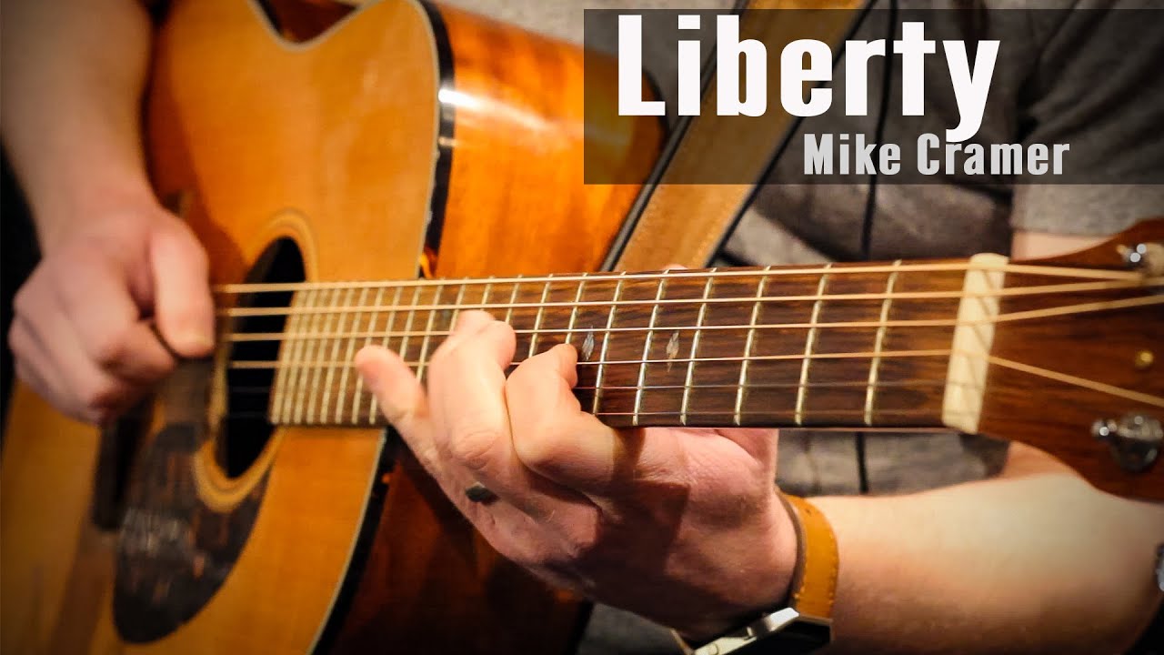 Liberty - Flatpicking Guitar - Mike Cramer